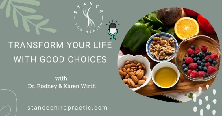 Transform Your Life With Good Choices
